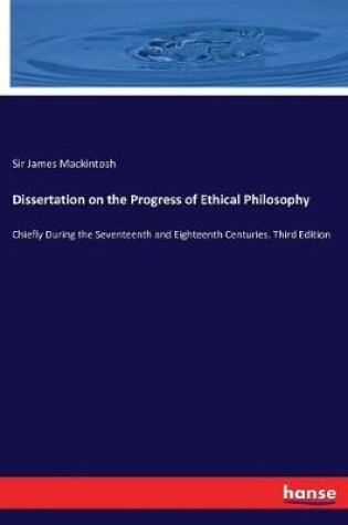 Cover of Dissertation on the Progress of Ethical Philosophy