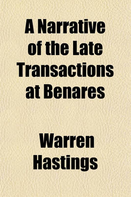 Book cover for A Narrative of the Late Transactions at Benares