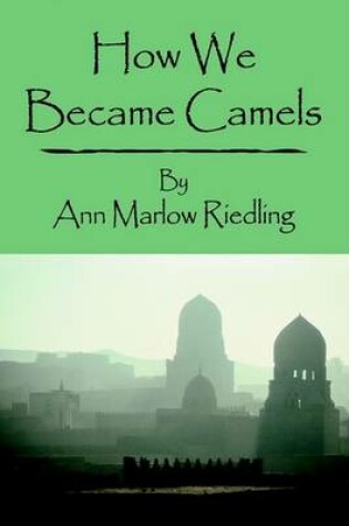 Cover of How We Became Camels