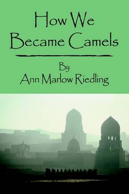 Book cover for How We Became Camels