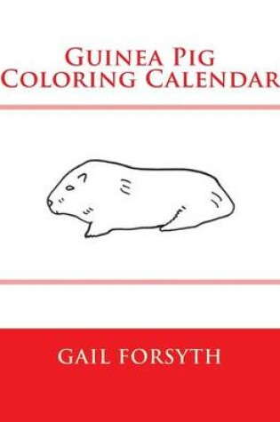 Cover of Guinea Pig Coloring Calendar