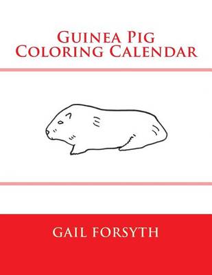 Book cover for Guinea Pig Coloring Calendar