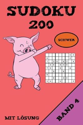 Book cover for Sudoku 200 Schwer Mit Lösung Band 4