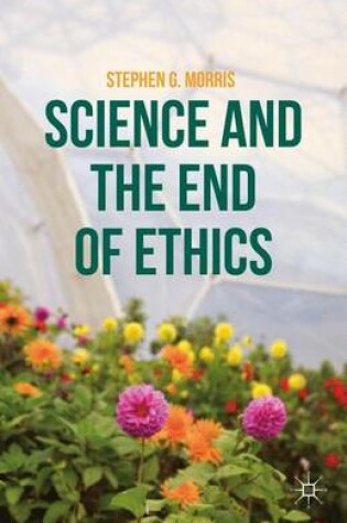 Cover of Science and the End of Ethics