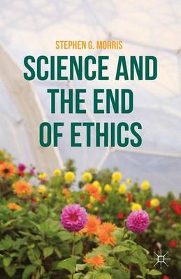 Book cover for Science and the End of Ethics