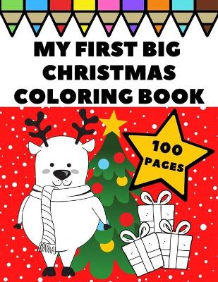 Book cover for My First Big Christmas Coloring Book