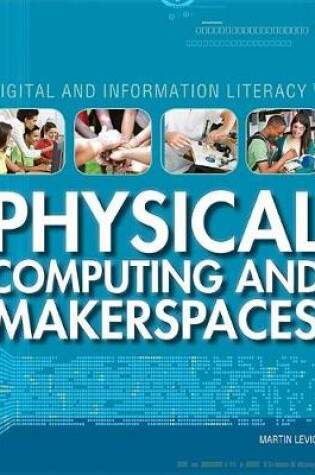 Cover of Physical Computing and Makerspaces