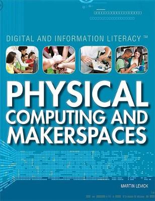 Book cover for Physical Computing and Makerspaces