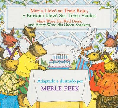 Book cover for Maria Llevo Su Traje Rojo (y Enrique Llevo Sus Tenis Verdes) / Mary Wore Her Red Dress and Henry Wore His Green Sneakers