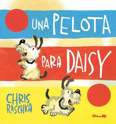 Book cover for Una Pelota Para Daisy