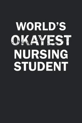 Book cover for World's Okayest Nursing Student