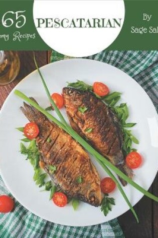 Cover of 365 Yummy Pescatarian Recipes