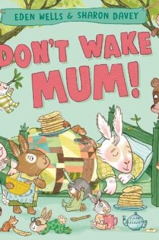 Cover of Don't Wake Mum!