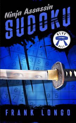 Book cover for Ninja Assassin Sudoku: Blue Belt