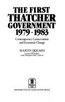 Book cover for First Thatcher Government, 1979-83