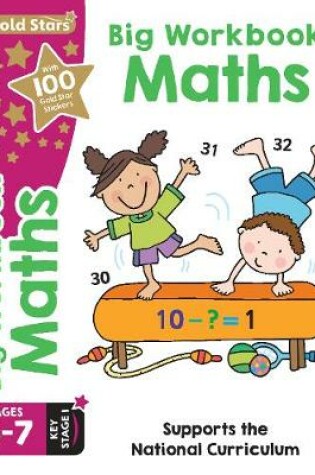 Cover of Gold Stars Big Workbook Maths Ages 5-7 Key Stage 1