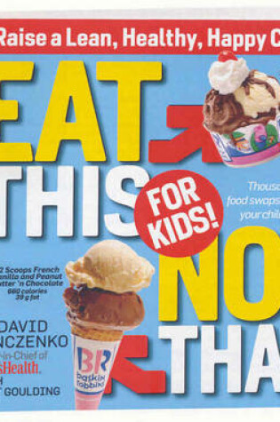 Cover of Eat This, Not That! For Kids