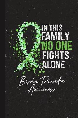 Book cover for In This Family No One Fights Alone Bipolar Disorder Awareness