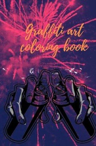 Cover of Graffiti art coloring book