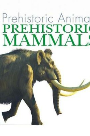 Cover of Prehistoric Mammals