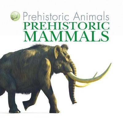Book cover for Prehistoric Mammals