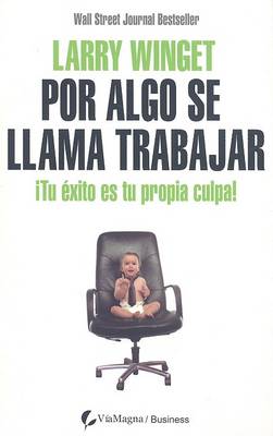 Book cover for Por Algo Se Llama Trabajar