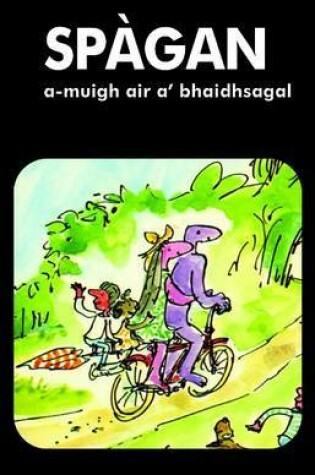Cover of Spagan A-muigh Air A' Bhaidhsagal