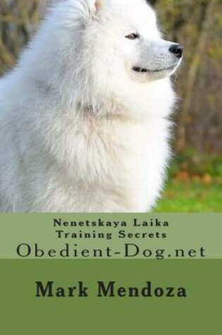 Cover of Nenetskaya Laika Training Secrets