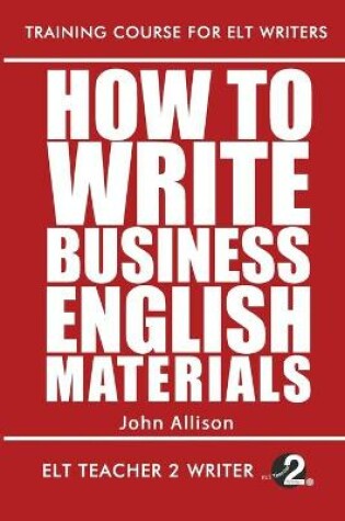 Cover of How To Write Business English Materials