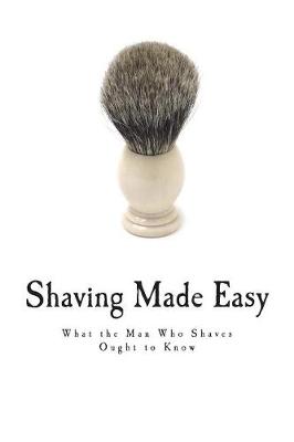 Cover of Shaving Made Easy