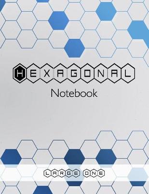 Book cover for Hexagonal Notebook - Large One