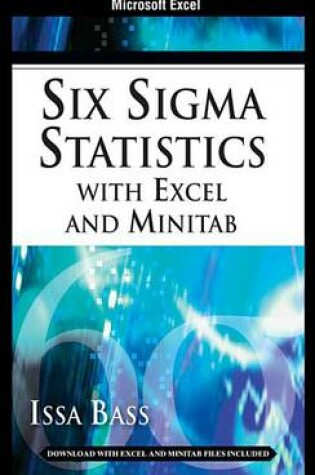 Cover of Six SIGMA Statistics with Excel and Minitab, Chapter 2 - An Overview of Minitab and Microsoft Excel