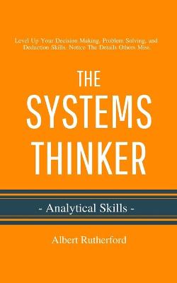 Book cover for The Systems Thinker - Analytical Skills