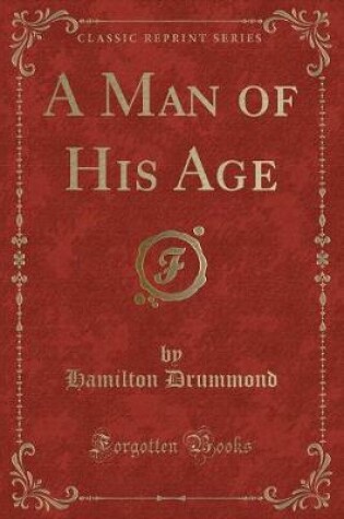 Cover of A Man of His Age (Classic Reprint)