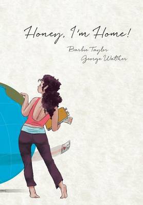 Book cover for Honey, I'm Home!