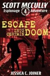 Book cover for Escape into Certain Doom