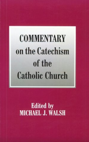 Book cover for Commentary on the Catechism of the Catholic Church