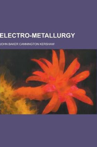 Cover of Electro-Metallurgy