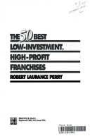 Book cover for The 50 Best Low-Investment, High-Profit Franchises