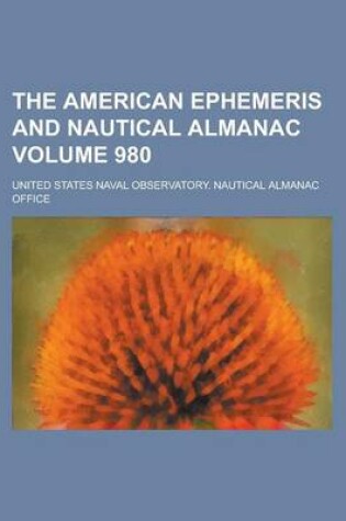 Cover of The American Ephemeris and Nautical Almanac Volume 980