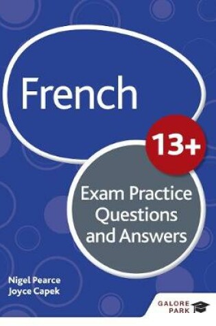 Cover of French for Common Entrance 13+ Exam Practice Questions and Answers (for the June 2022 exams)