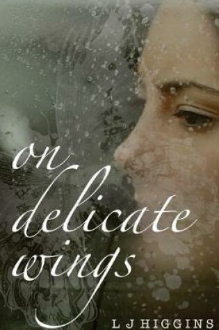 Cover of On Delicate Wings