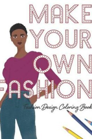 Cover of Make Your Own Fashion