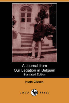 Book cover for A Journal from Our Legation in Belgium (Illustrated Edition) (Dodo Press)