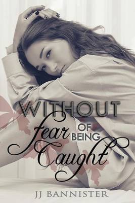Book cover for Without Fear of Being Caught