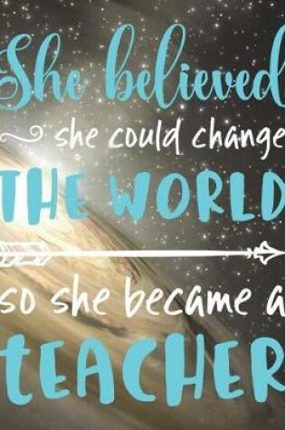 Cover of She Believed She Could Change the World