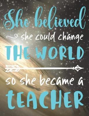 Book cover for She Believed She Could Change the World