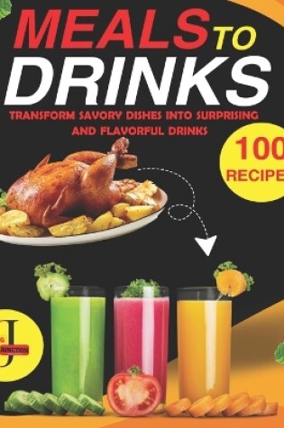 Cover of Meals to Drinks