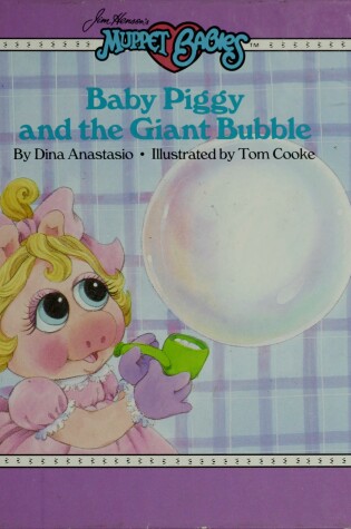 Cover of Baby Piggy and Giant Bubble