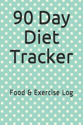 Book cover for 90 Day Diet Tracker